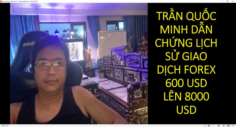 GIAO DỊCH FOREX THÀNH CÔNG ĐƯỢC DẪN CHỨNG BẰNG LỊCH SƯ CỦA TRẦN QUỐC MINH