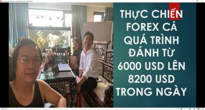 THỰC CHIẾN FOREX CẢ QU&Aacute; TR&Igrave;NH Đ&Aacute;NH TỪ 6000 USD L&Ecirc;N 8200 USD TRONG NG&Agrave;Y