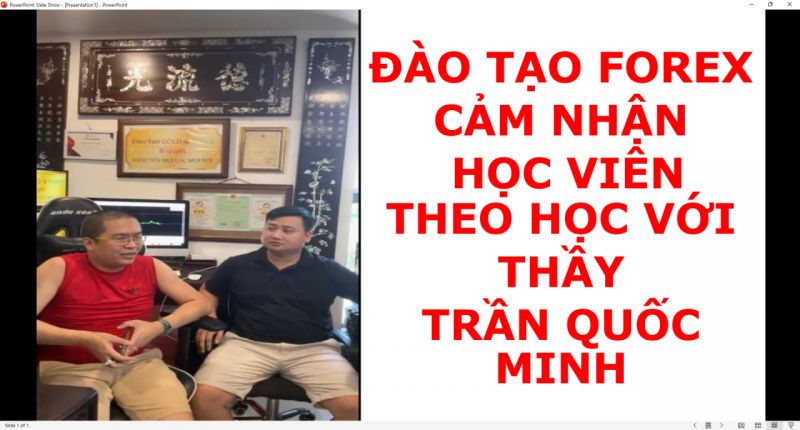 ĐÀO TẠO FOREX CẢM NHẬN HỌC VIÊN THEO HỌC VỚI THẦY TRẦN QUỐC MINH