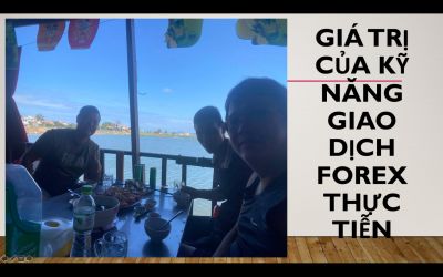 GI&Aacute; TRỊ CỦA KỸ NĂNG GIAO DỊCH FOREX THỰC TIỄN