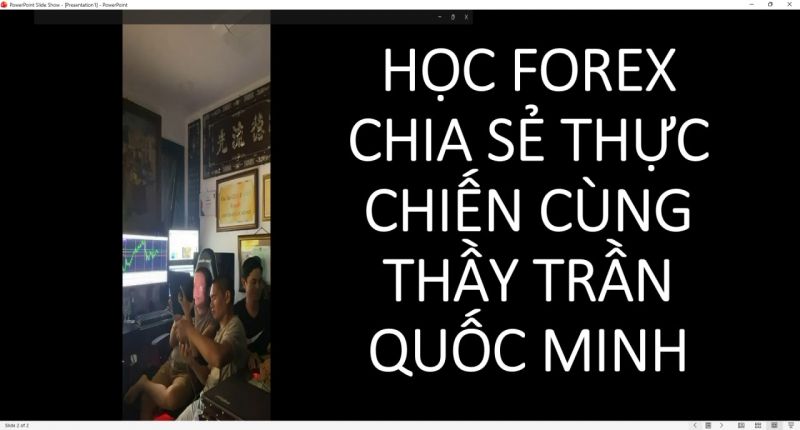 HỌC FOREX CHIA SẺ THỰC CHIẾN C&Ugrave;NG THẦY TRẦN QUỐC MINH