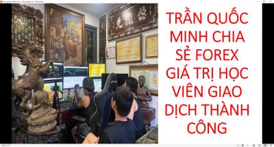 TRẦN QUỐC MINH CHIA SẺ FOREX GI&Aacute; TRỊ HỌC VI&Ecirc;N GIAO DỊCH TH&Agrave;NH C&Ocirc;NG