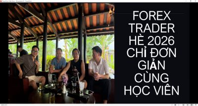 FOREX TRADER H&Egrave; 2026 CHỈ ĐƠN GIẢN C&Ugrave;NG HỌC VI&Ecirc;N