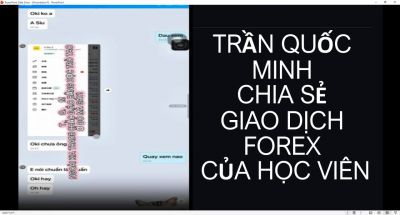 TRẦN QUỐC MINH CHIA SẺ GIAO DỊCH FOREX CỦA HỌC VI&Ecirc;N