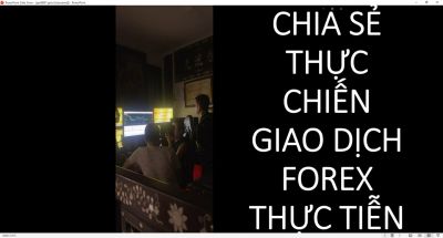 CHIA SẺ THỰC CHIẾN GIAO DỊCH FOREX THỰC TIỄN