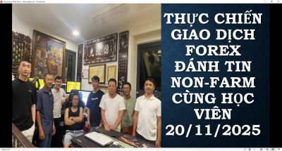 HỌC THỰC CHIẾN FOREX ĐÁNH TIN Non-Farm CÙNG HỌC VIÊN 20/11/2025