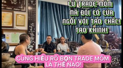 TRẦN QUỐC MINH NÀY ĐÉO THÍCH LŨ GIAO DỊCH FOREX MỒM MÕM ĐÓ RỒI SAO