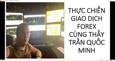 TRUNG TÂM GIAO DỊCH FOREX CỦA THẦY TRẦN QUỐC MINH LÀ GIÁ TRỊ THỰC TIỄN