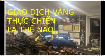 GIAO DỊCH VÀNG THỰC CHIẾN LÀ THỂ NÀO ĐÚNG