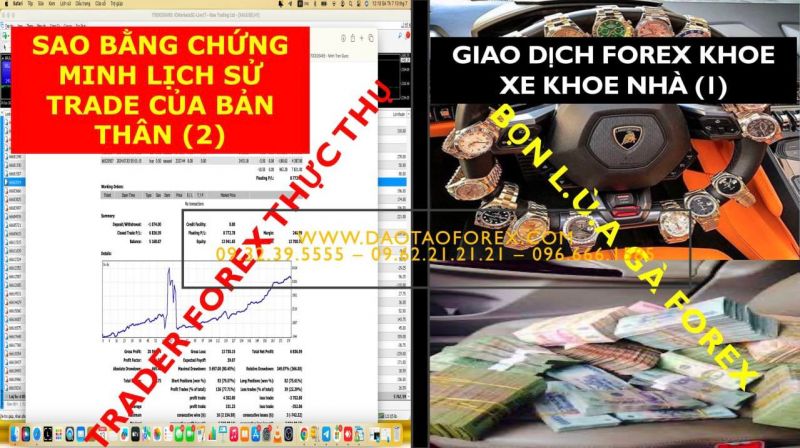 GIAO DỊCH FOREX KHOE XE KHOE NHÀ SAO BẰNG CHỨNG MINH LỊCH SỬ TRADE CỦA BẢN THÂN