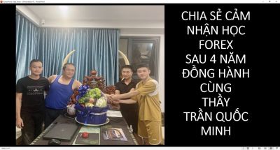HỌC GIAO DỊCH VÀNG CHIA SẺ CẢM NHẬN CỦA HỌC TRÒ THẦY TRẦN QUỐC MINH