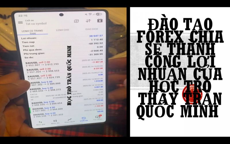 ĐÀO TẠO FOREX CHIA SẺ THÀNH CÔNG LỢI NHUẬN CỦA HỌC TRÒ THẦY TRẦN QUỐC MINH