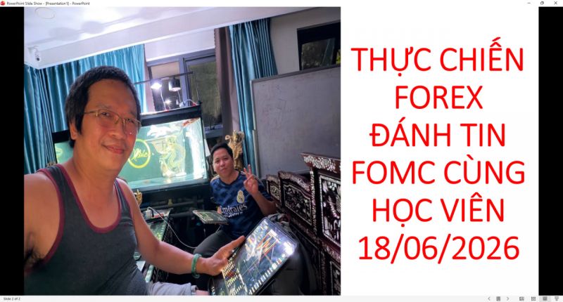THỰC CHIẾN FOREX Đ&Aacute;NH TIN FOMC C&Ugrave;NG HỌC VI&Ecirc;N 18/06/2026