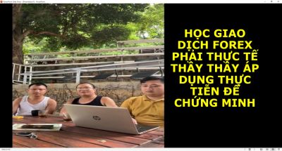 HỌC VIÊN THEO HỌC FOREX CỦA THẦY TRẦN QUỐC MINH CHIA SẺ CẢM NHẬN