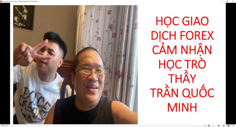 HỌC GIAO DỊCH FOREX CẢM NHẬN HỌC TR&Ograve; THẦY TRẦN QUỐC MINH