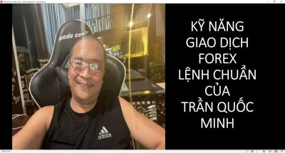 KINH NGHIỆM GIAO DỊCH FOREX CHIA SẺ THỰC TẾ TỪ TRẦN QUỐC MINH