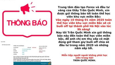 TRUNG TÂM ĐẢO TẠO FOREX THÔNG BÁO OFF TẠI THÀNH PHỐ HÀ NỘI VÀO NGÀY 10/01/2025