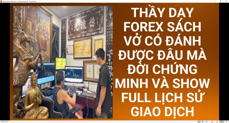 THẦY DẠY FOREX SÁCH VỞ CÓ ĐÁNH ĐƯỢC ĐÂU MÀ ĐỜI CHỨNG MINH VÀ SHOW FULL LỊCH SỬ GIAO DỊCH