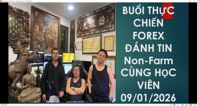 THỰC CHIẾN FOREX Đ&Aacute;NH TIN Non-Farm C&Ugrave;NG HỌC VI&Ecirc;N 09/01/2026