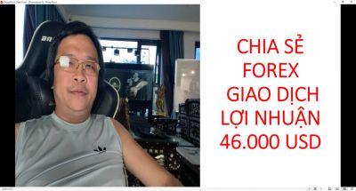 CHIA SẺ FOREX GIAO DỊCH LỢI NHUẬN 46.000 USD